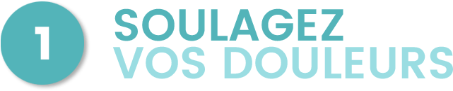 Soulagez vos douleurs